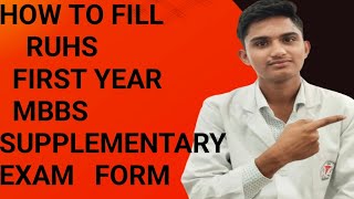 HOW TO FILL RUHS FIRST YEAR MBBS SUPPLEMENTARY EXAM FORM OCTOBER 2024 [upl. by Hailahk]