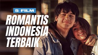 5 Film Romantis Terbaik Indonesia Part 1 [upl. by Rooke203]