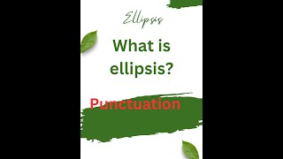 What is an Ellipsis  Punctuation Learning Fast [upl. by Lauzon]