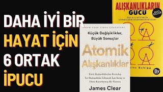 Atomik Alışkanlıklar ve Alışkanlıkların Gücüden 6 Büyük Aksiyon [upl. by Gurango]