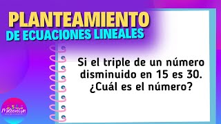 Planteamiento de ECUACIONES LINEALES  Álgebra [upl. by Ellesig]