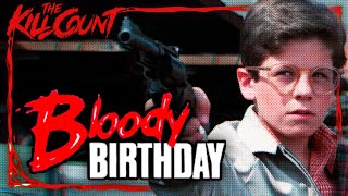 Bloody Birthday 1981 KILL COUNT [upl. by Grew15]