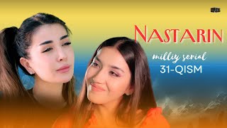 Nastarin 31qism milliy serial  Настарин 31қисм миллий сериал [upl. by Leen]