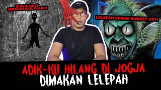 SAMPAI KAPANPUN GAK BISA IKHLAS ADIK HILANG  TC [upl. by Iphlgenia17]