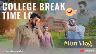 College 🎓🫂❤️ break time lo Fun vlog 😂collegelife entertainment comedy narsampet [upl. by Llebanna825]