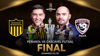 FINAL DE LA CONMEBOL LIBERTADORES FUTSAL 2022 EN VIVO PEÑAROL VS CASCAVEL [upl. by Dranel450]