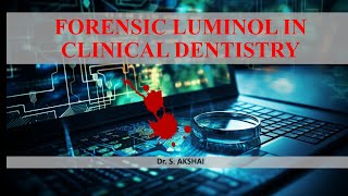 Forensic odontology and its correlation with clinical dentistryforensic luminol [upl. by Assirrem459]