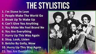 The Stylistics 2024 MIX Greatest Hits  Im Stone In Love People Make The World Go Round Break [upl. by Fawn]