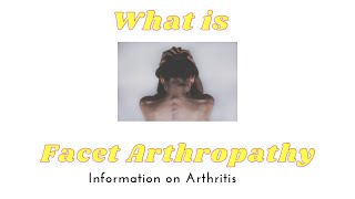 What is Facet Arthropathy [upl. by Asille]