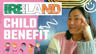 Ireland Child Benefit  Payment Rates  How to apply [upl. by Enomal]