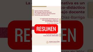 RESUMEN LA EVALUACIÓN FORMATIVA ES UN RETO PEDAGÓGICO DIDÁCTICO docentes cte maestros [upl. by Dnomsaj]