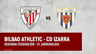 🔴 LIVE  Bilbao Athletic vs CD Izarra  2ª RFEF 202324 I J21 jardunaldia [upl. by Haliak]