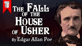 The Fall of the House of Usher by Edgar Allan Poe [upl. by Macswan]