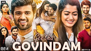 Geetha Govindam Full Movie In Hindi Dubbed  Vijay Deverakonda  Rashmika Mandanna  Review amp Facts [upl. by Norraj]