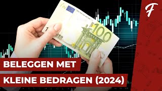 BELEGGEN MET KLEINE BEDRAGEN IN 2024 [upl. by Yelrihs]