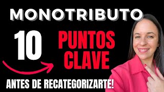 RECATEGORIZACIÓN MONOTRIBUTO 2024 ​💥 👀​​ ¡MIRÁ este video ANTES de MODIFICAR la CATEGORÍA [upl. by Norrab]