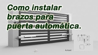 Como instalar brazos para puerta automática [upl. by Adnalohs607]