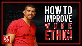 How to Improve Work Ethic [upl. by Palgrave636]