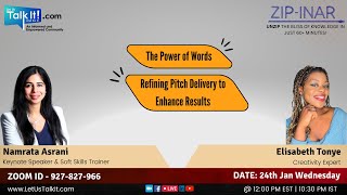 Zipinar 1 The Power of Words 2 Refining Pitch Delivery to Enhance Results [upl. by Nniw]