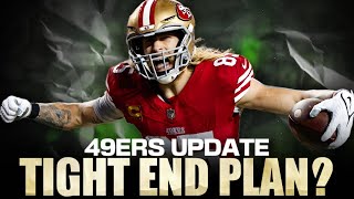 49ers update George Kittle is here to stay — and the draftFA plan at TE [upl. by Satsoc]