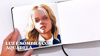 Como Pintar um Retrato em Aquarela com Luz e Sombra Técnica e Inspiração 🎨 [upl. by Ameg]