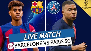 🔴 BARCELONE  PSG LIVE  🔥ALLEZ PARIS  🚨LA VICTOIRE OU RIEN  LIGUE DES CHAMPIONS  UCL  LDC [upl. by Jourdain108]