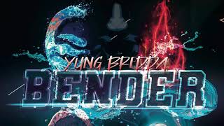 Yung Bredda  Bender Official Audio [upl. by Adnauqaj]