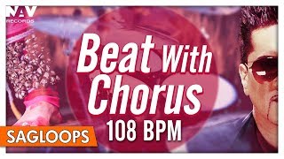 Beat With Chorus 108 BPM  Bally Sagoo  Punjabi Dhol Loops  Nupur Audio [upl. by Sessylu]