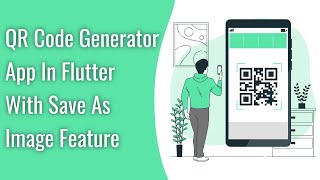 Create QR Code Generator App In Flutter With Save As Image Feature [upl. by Larry249]