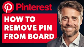 How To Remove Pin From Pinterest Board Full 2024 Guide [upl. by Anaitit]