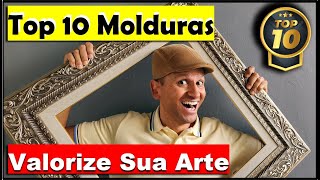 Top 10 Molduras Incríveis para Valorizar Suas Obras de Arte andremauricio [upl. by Akieluz]