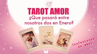 ❤️QUE PASARA ENTRE NOSOTROS DOS EN ENERO 2024🤔 CONFESIONES DE AMOR 🔥❣️🔥 TAROT INTERACTIVO AMOR [upl. by Burnaby]