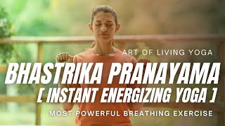 Bhastrika Pranayama Yoga  Breathing Exercise To Boost Lung Capacity  Art of Living [upl. by Posner]