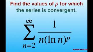 Find the values of p for which the series converges 1nln np Integral Test [upl. by Annaegroeg]