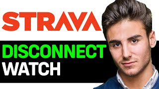 How To Disconnect Watch From Strava [upl. by Amelita]