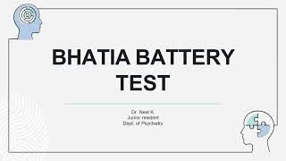 Bhatia Battery Test An Overview  Dr Neal Kasbe [upl. by Esorlatsyrc]