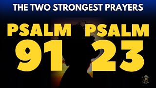 PSALM 91 AND PSALM 23 TO RECEIVE PROSPERITY AND PROTECTION FROM THE LORD [upl. by Topliffe]