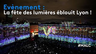 Evénement  la fête des lumières éblouit Lyon [upl. by Ajidahk683]