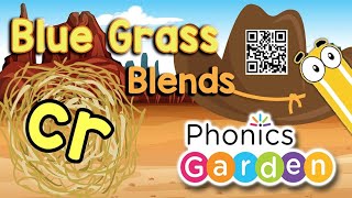 CR Blend  Blue Grass Phonics  Letter Blend Sounds  Phonics Garden [upl. by Pascoe]