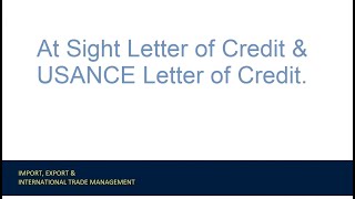 At Sight Letter of Credit and USANCE Letter of Credit [upl. by Riesman]