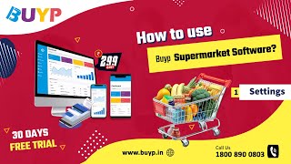 How to use buyp super market software  Settings  Ep01 [upl. by Urita785]