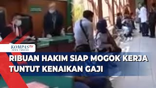 Ribuan Hakim Siap Mogok Kerja Tuntut Kenaikan Gaji [upl. by Reena]