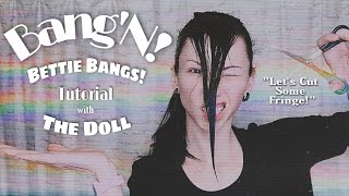 BangN Bettie Bangs DIY Tutorial with The Doll [upl. by Deanna644]