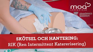 Skötsel och hantering  RIK Ren Intermittent Katererisering [upl. by Syhr]