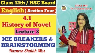 English  41 History of Novel  ICE BREAKERS  BRAINSTORMING  Class 12th  Full Explanation [upl. by Wolff]