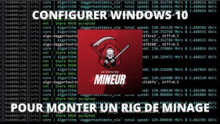 Configurer Win 10 pour monter un RIG de Minage de Cryptomonnaie [upl. by Nimesay]