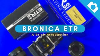 A Brief Introduction to Bronica ETR  Kamerastore [upl. by Christos54]