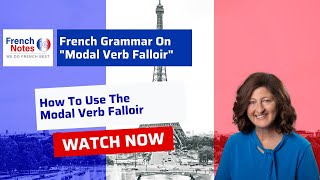 French Grammar on quotModal Verb Falloirquot for Leaving Cert amp Junior Cert French [upl. by Hcire]