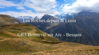 Les Randos de Delgado épisode 46  Les Roches 2452m  GR5 Bonneval sur Arc  Bessans  Vanoise [upl. by Hoagland938]