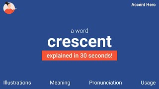 CRESCENT  Meaning and Pronunciation [upl. by Alyhc49]